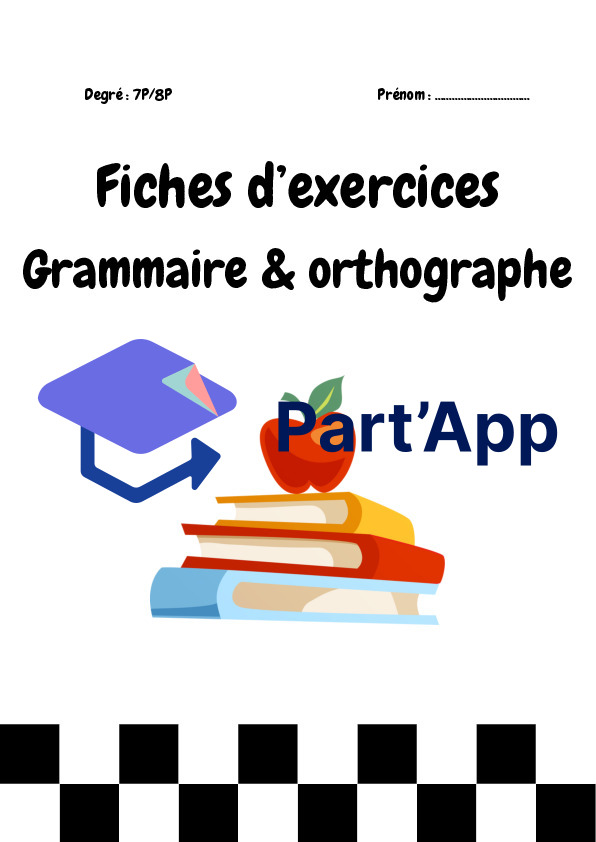 Fiches d'exercices - orthographe & grammaire - 7p/8p_2